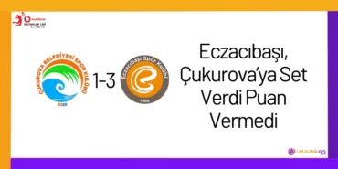 Eczacıbaşı, Çukurova'ya Set Verdi Puan Vermedi17