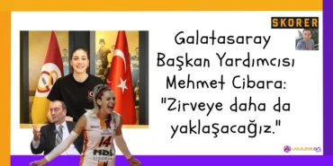 Galatasaray Başkan Yardımcısı Mehmet Cibara: "Zirveye daha da yaklaşacağız."2024