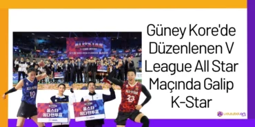 Güney Kore'de Düzenlenen V League All Star Maçında Galip K-Star2024