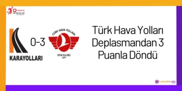 Türk Hava Yolları Deplasmandan 3 Puanla Döndü