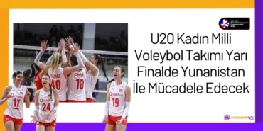 U20 Kadin Milli Voleybol Takimi Yari Finalde Yunanistan Ile Mucadele Edecek2024