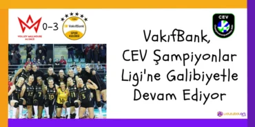VakıfBank, CEV Şampiyonlar Ligi'ne Galibiyetle Devam Ediyor2024