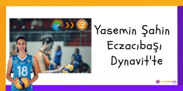 Yasemin Şahin Eczacıbaşı Dynavit'te2024