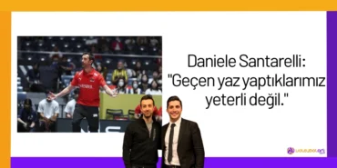 Daniele Santarelli: "Geçen yaz yaptıklarımız yeterli değil."24