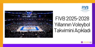 FIVB 2025-2028 Yıllarının Voleybol Takvimini Açıkladı2024