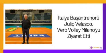 İtalya Başantrenörü Julio Velasco, Vero Volley Milano'yu Ziyaret Etti2024