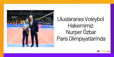 Uluslararası Voleybol Hakemimiz Nurper Özbar Paris Olimpiyatları'nda2024