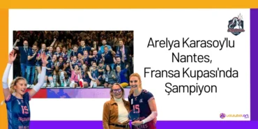 Arelya Karasoy'lu Nantes, Fransa Kupası'nda Şampiyon24
