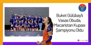 Buket Gülübay'lı Vasas Obuda, Macaristan Kupası Şampiyonu Oldu24