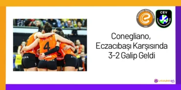 Conegliano Eczacibasi Karsisinda 3 2 Galip Geldi