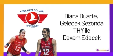 Diana Duarte, Gelecek Sezonda THY ile Devam Edecek24