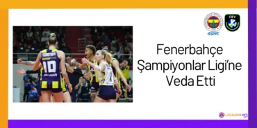 Fenerbahçe Şampiyonlar Ligi’ne Veda Etti24