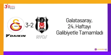 Galatasaray, 24. Haftayı Galibiyetle Tamamladı24
