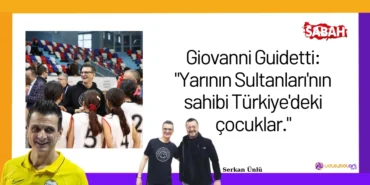 Giovanni Guidetti: "Yarının Sultanları'nın sahibi Türkiye'deki çocuklar."24