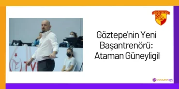 Göztepe'nin Yeni Başantrenörü: Ataman Güneyligil24