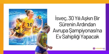 İsveç, 30 Yılı Aşkın Bir Sürenin Ardından Avrupa Şampiyonası'na Ev Sahipliği Yapacak24