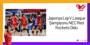 Japonya Ligi V.League Şampiyonu NEC Red Rockets Oldu24