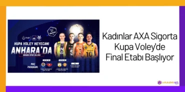 Kadınlar AXA Sigorta Kupa Voley'de Final Etabı Başlıyor24