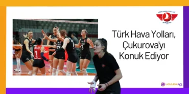 Türk Hava Yolları, Çukurova'yı Konuk Ediyor24