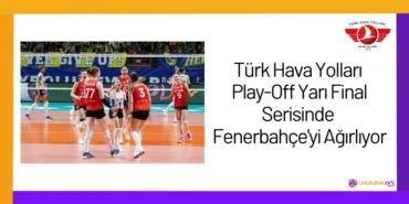 Türk Hava Yolları Play-Off Yarı Final Serisinde Fenerbahçe'yi Ağırlıyor24