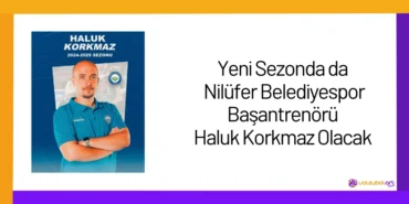 Yeni Sezonda da Nilüfer Belediyespor Başantrenörü Haluk Korkmaz Olacak24