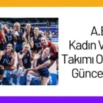 ABD Kadın Voleybol Takımı Oyuncuları Güncel Kadro