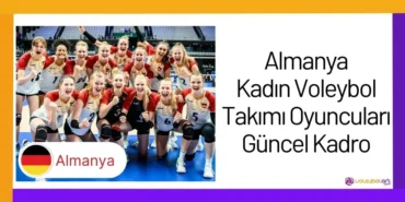 Almanya Kadın Voleybol Takımı Oyuncuları Güncel Kadro