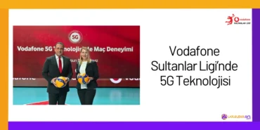 Vodafone Sultanlar Ligi’nde 5G Teknolojisi24