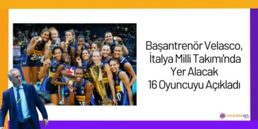 Başantrenör Velasco, İtalya Milli Takımı'nda Yer Alacak 16 Oyuncuyu Açıkladı24