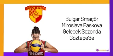 Bulgar Smaçör Miroslava Paskova Gelecek Sezonda Göztepe'de24