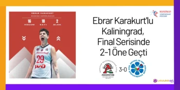 Ebrar Karakurt'lu Kaliningrad, Final Serisinde 2-1 Öne Geçti24