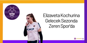 Elizaveta Kochurina Gelecek Sezonda Zeren Spor'da24