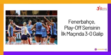 Fenerbahçe, Play-Off Serisinin İlk Maçında 3-0 Galip24
