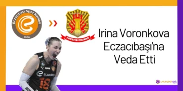 Irina Voronkova Eczacıbaşı'na Veda Etti24