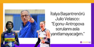İtalya Başantrenörü Julio Velasco: "Egonu-Antropova sorularını asla yanıtlamayacağım."4