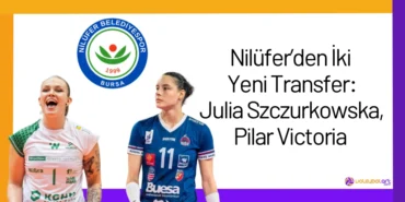 Nilüfer’den İki Yeni Transfer: Julia Szczurkowska, Pilar Victoria24