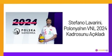Stefano Lavarini, Polonya'nın VNL 2024 Kadrosunu Açıkladı24