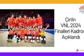 Cinin VNL 2024 Finalleri Kadrosu Aciklandi24