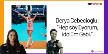Derya Cebecioğlu: "Hep söylüyorum, idolüm Gabi."24