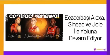 Eczacıbaşı Alexa, Sinead ve Jole İle Yoluna Devam Ediyor24