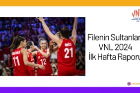 Filenin Sultanları VNL 2024 İlk Hafta Raporu24