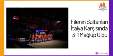 Filenin Sultanları İtalya Karşısında 3-1 Mağlup Oldu24