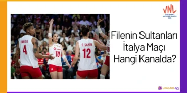 Filenin Sultanları İtalya Maçı Hangi Kanalda?24
