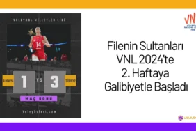 Filenin Sultanları VNL 2024'te 2. Haftaya Galibiyetle Başladı24