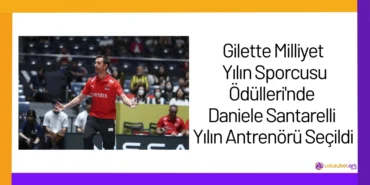 Gilette Milliyet Yılın Sporcusu Ödülleri'nde Daniele Santarelli Yılın Antrenörü Seçildi24