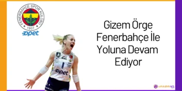 Gizem Örge Fenerbahçe İle Yoluna Devam Ediyor24