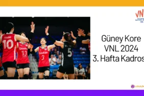Guney Kore VNL 2024 3. Hafta Kadrosu24