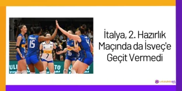 İtalya, 2. Hazırlık Maçında da İsveç'e Geçit Vermedi24