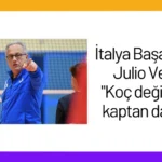 İtalya Başantrenörü Julio Velasco: “Koç değiştiğinde, kaptan da değişir”