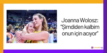 Joanna Wolosz: "Şimdiden kalbim onun için acıyor"24